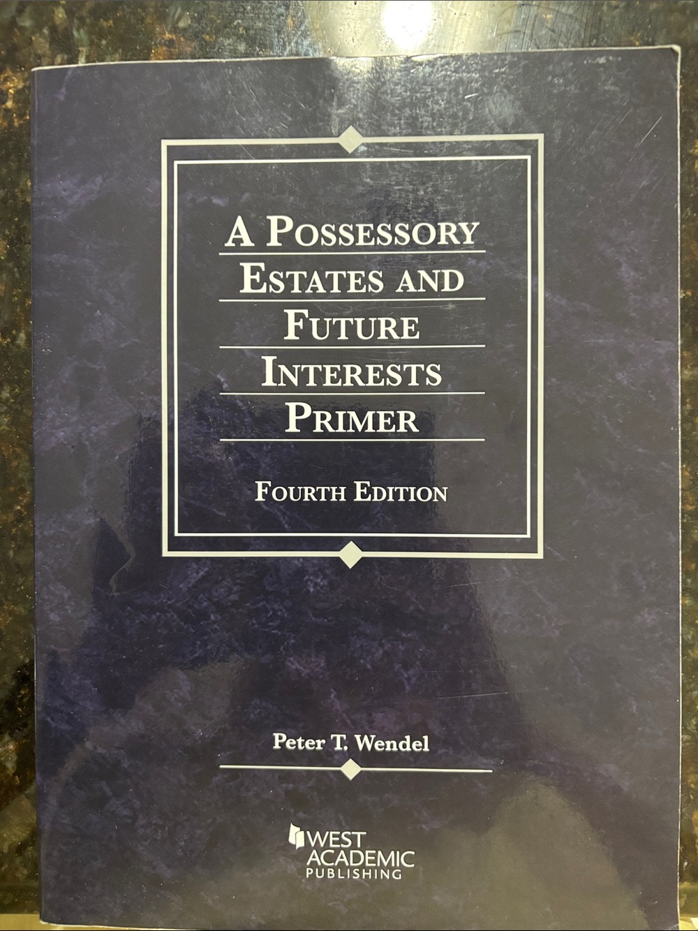 Law Book- 'A Possessory Estates and Future Interests' - FOURTH ESITION
